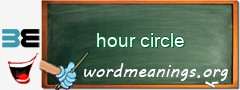 WordMeaning blackboard for hour circle